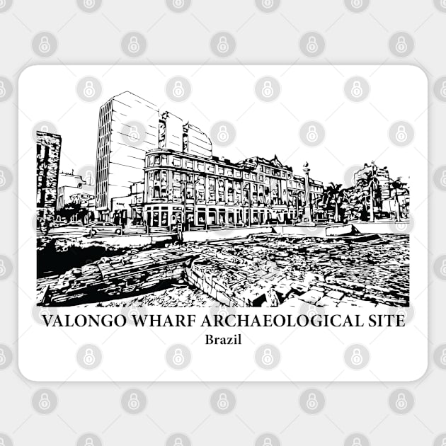 Valongo Wharf Archaeological Site - Brazil Magnet by Lakeric